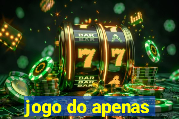 jogo do apenas