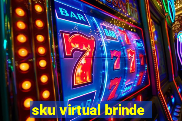 sku virtual brinde