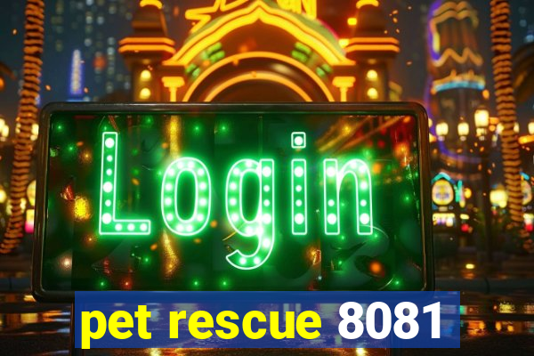 pet rescue 8081