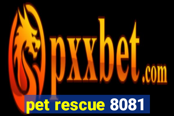 pet rescue 8081