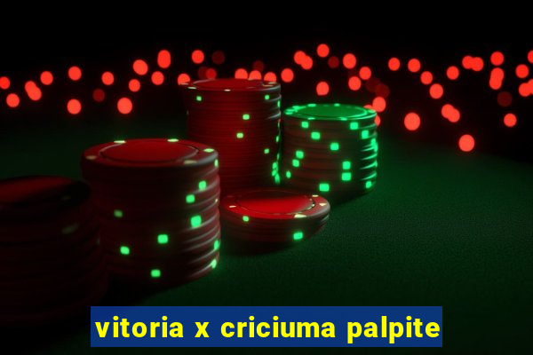 vitoria x criciuma palpite