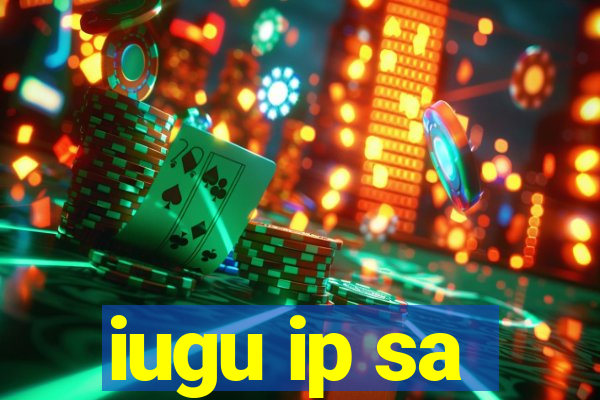 iugu ip sa