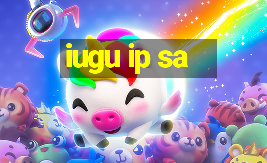 iugu ip sa