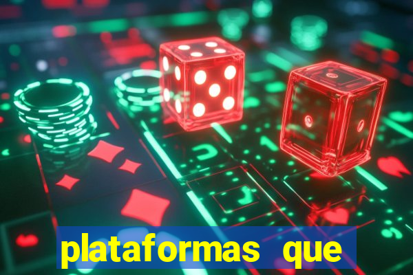 plataformas que estao pagando bem