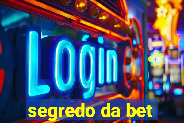 segredo da bet