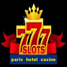 paris hotel casino las vegas nv