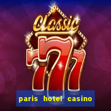 paris hotel casino las vegas nv