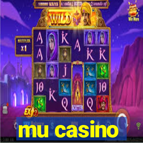 mu casino