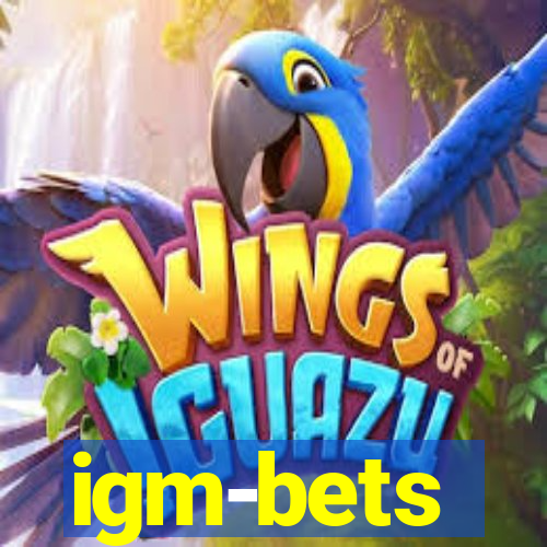 igm-bets