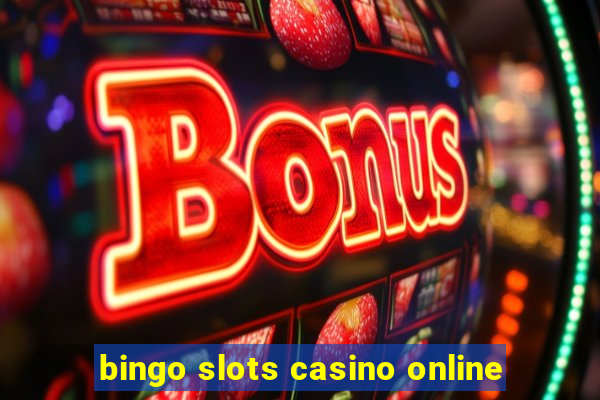 bingo slots casino online