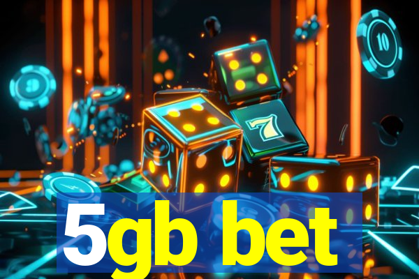 5gb bet