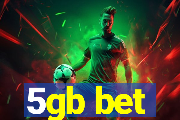 5gb bet