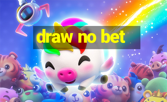 draw no bet