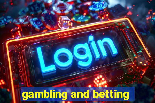 gambling and betting