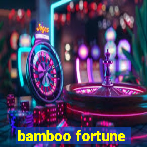 bamboo fortune