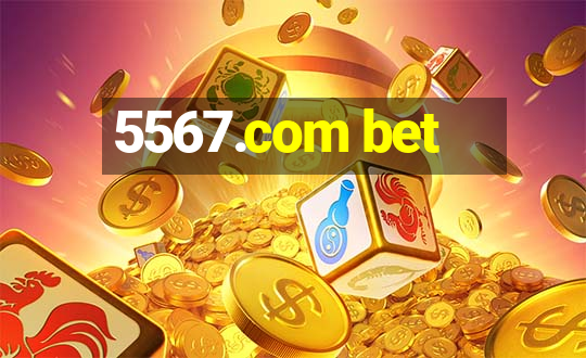 5567.com bet