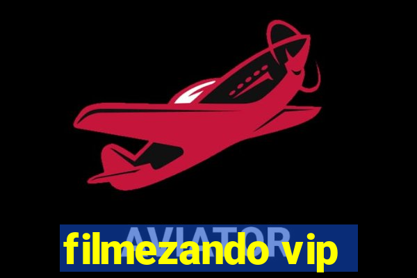 filmezando vip