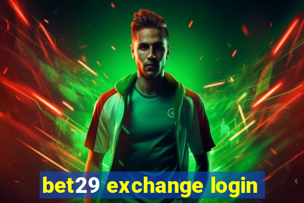 bet29 exchange login