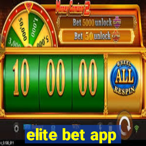 elite bet app