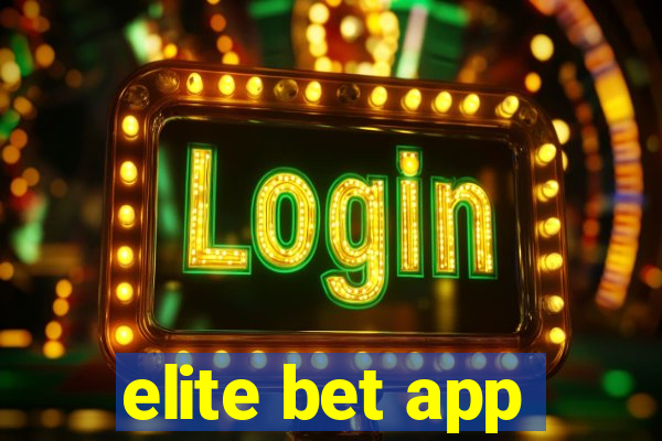 elite bet app