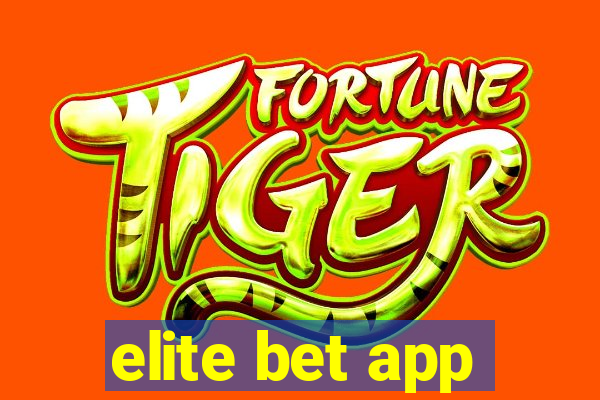 elite bet app