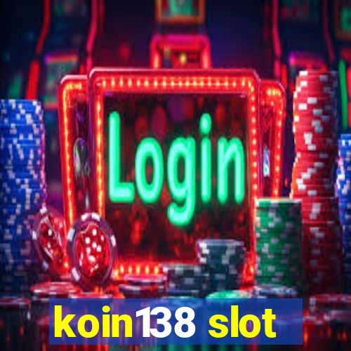 koin138 slot