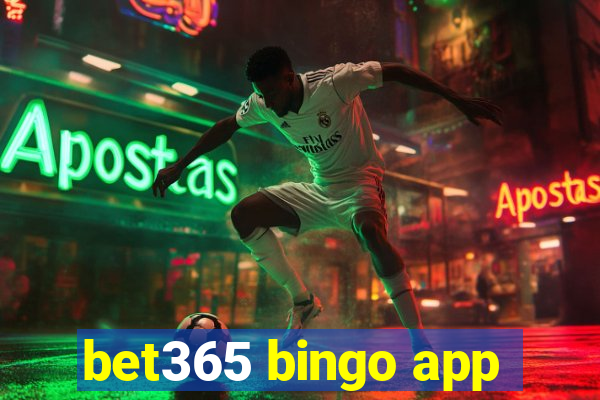 bet365 bingo app