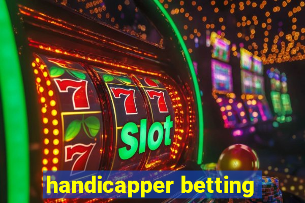 handicapper betting