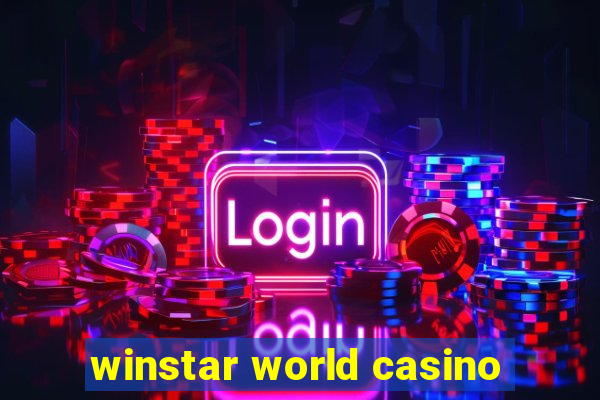 winstar world casino