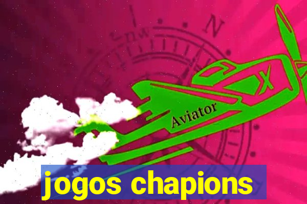 jogos chapions