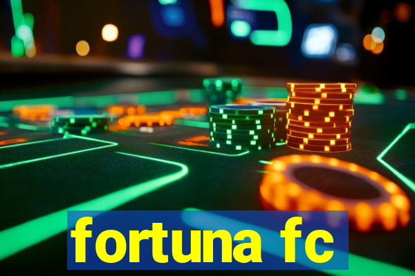 fortuna fc