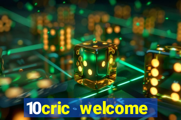 10cric welcome casino bonus