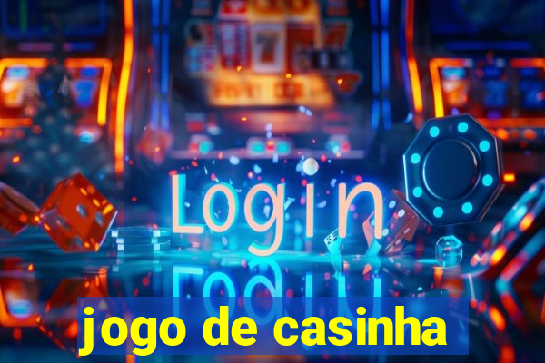 jogo de casinha