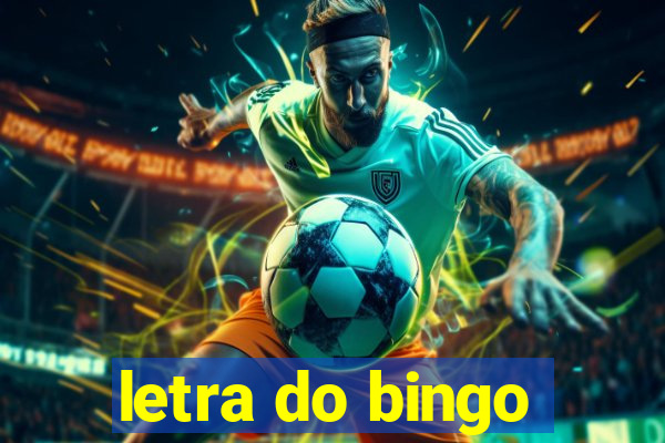 letra do bingo