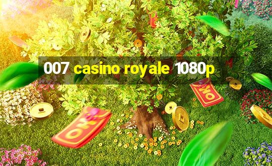 007 casino royale 1080p