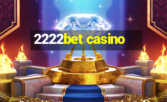 2222bet casino