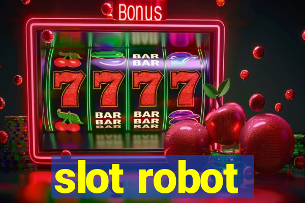 slot robot