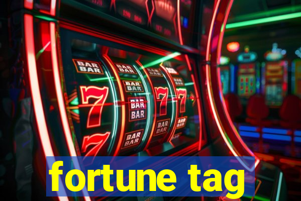 fortune tag