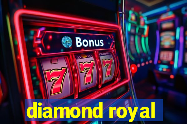 diamond royal