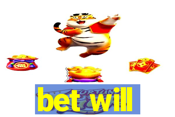 bet will