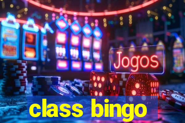 class bingo