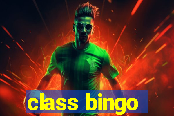 class bingo