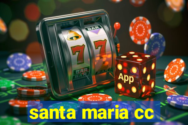 santa maria cc