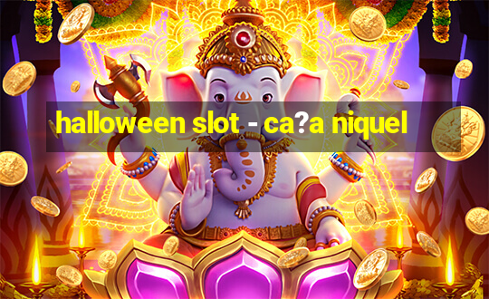 halloween slot - ca?a niquel