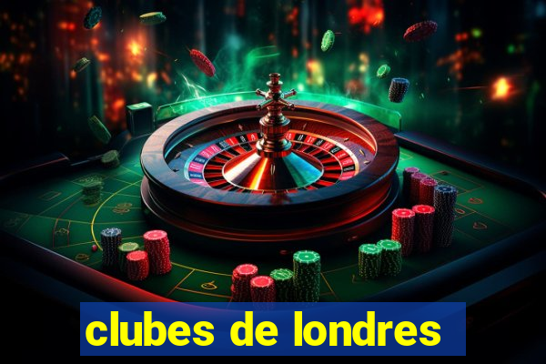 clubes de londres