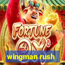 wingman rush