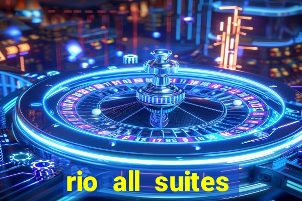 rio all suites hotel and casino las vegas