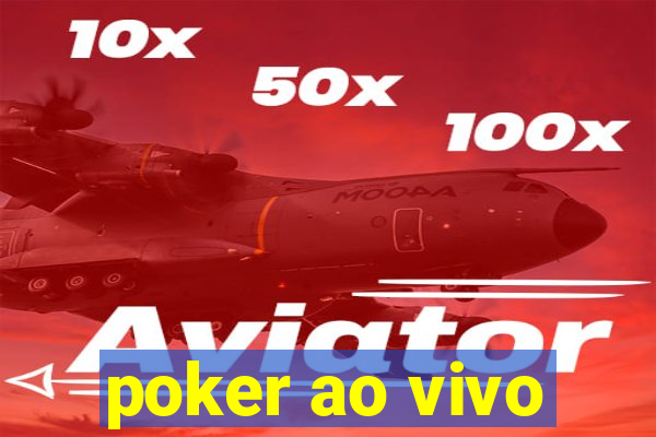 poker ao vivo