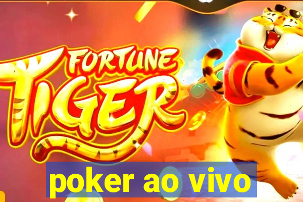 poker ao vivo