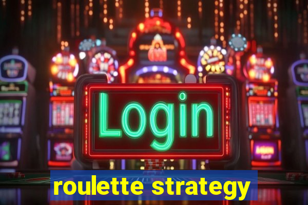 roulette strategy